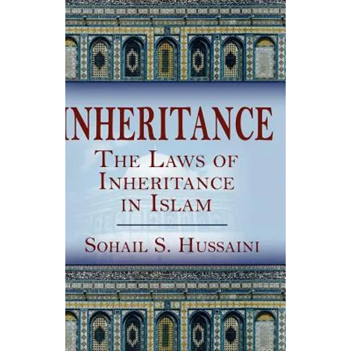 Inheritance: The Laws of Inheritance in Islam