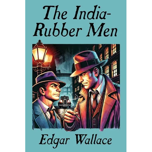 The India-Rubber Men