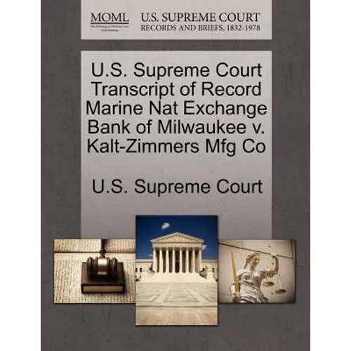 U.S. Supreme Court Transcript of Record Marine Nat Exchange Bank of Milwaukee V. Kalt-Zimmers Mfg Co