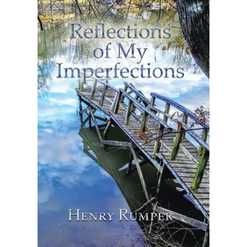 Reflections of My Imperfections