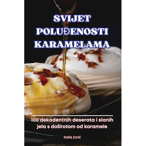 Svijet PoluĐenosti Karamelama