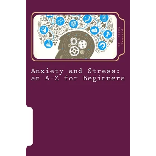 Anxiety and Stress: an A-Z for Beginners