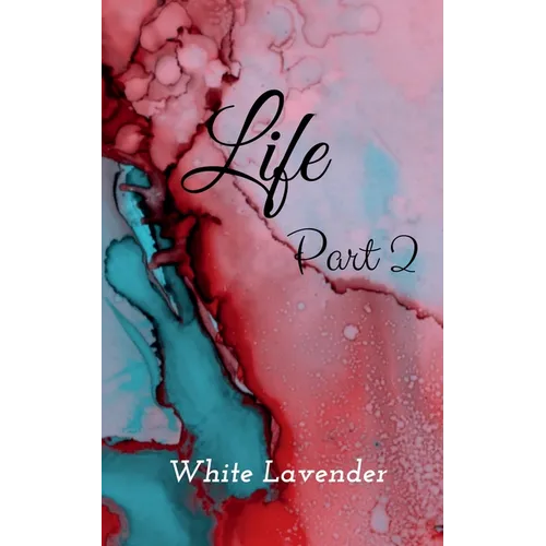 Life part 2