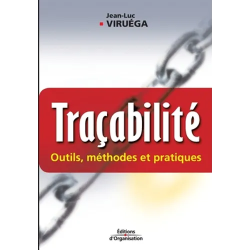 Traçabilité: Outils, méthodes et pratiques