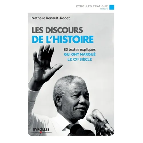 Les discours de l'histoire: 80 textes expliqués