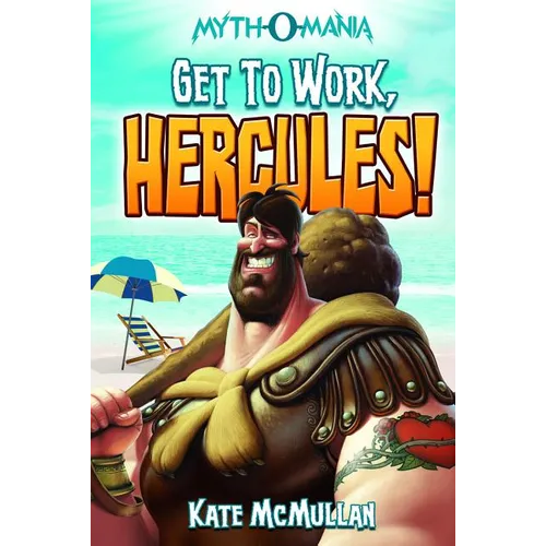 Get to Work, Hercules!