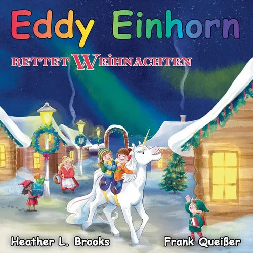 Eddy Einhorn: rettet Weihnachten