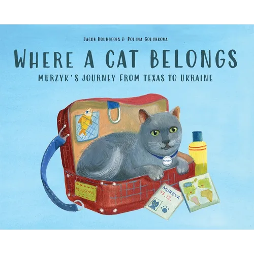 Where a Cat Belongs: Murzyk's Journey from Texas to Ukraine