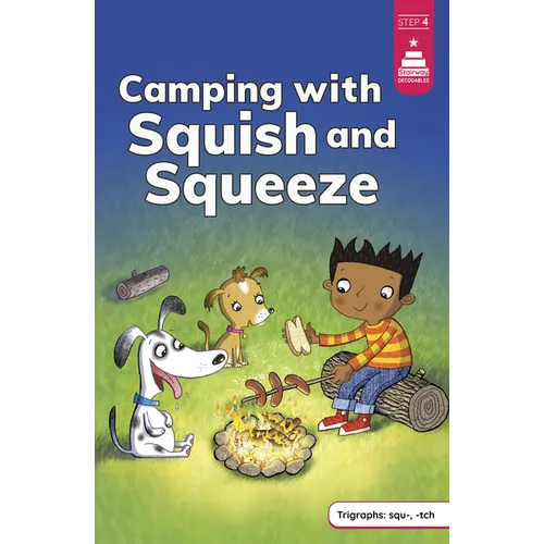 Camping with Squish and Squeeze