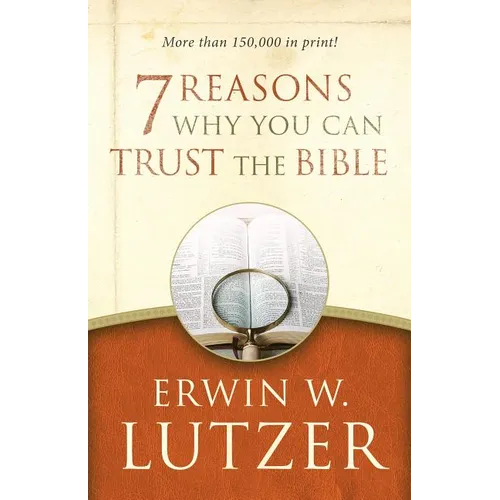 7 Reasons Why You Can Trust the Bible