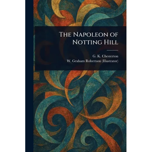The Napoleon of Notting Hill
