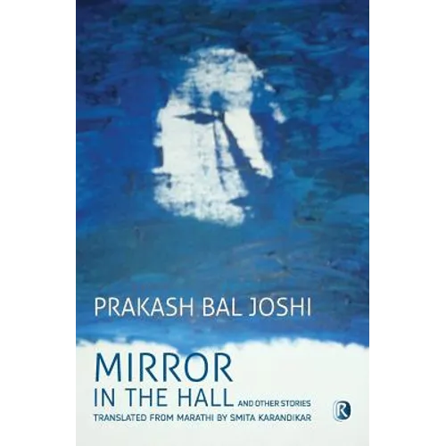 Mirror in the Hall and other stories: Short Stories