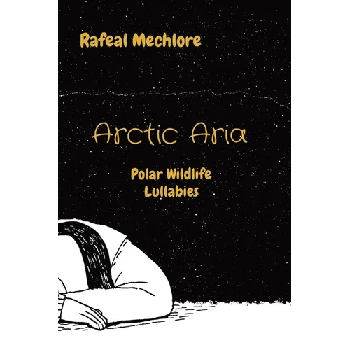 Arctic Aria: Polar Wildlife Lullabies
