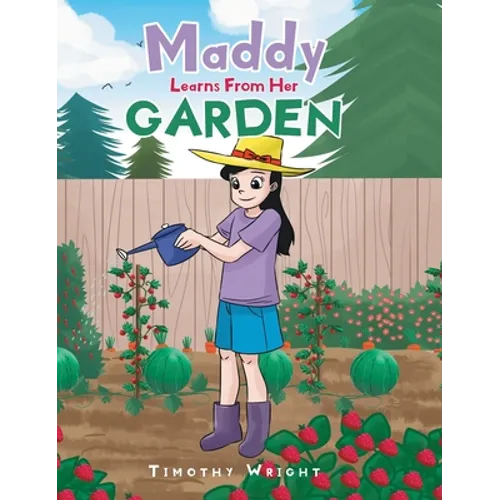 Maddy Learns from Her Garden