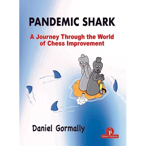 Pandemic Shark: A Journey Through the World of Chess Improvement