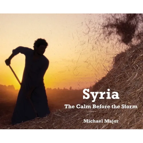 Syria: The Calm Before the Storm