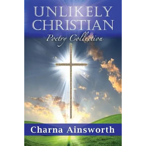 Unlikely Christian Poetry Collection