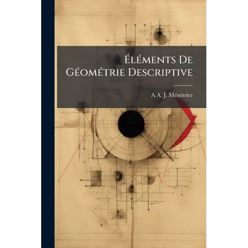 Éléments De Géométrie Descriptive