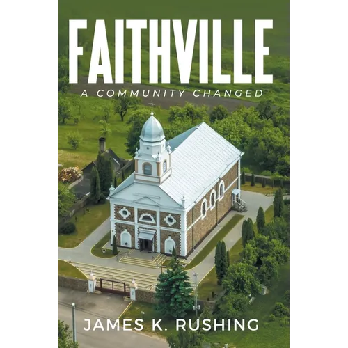 Faithville: A Community Changed