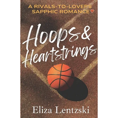 Hoops & Heartstrings