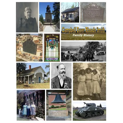 Campbell Esrey Rhoads Smith Family History: an account of the lives and descendants of John Campbell of Tennessee; John Essery & Jesse Esrey of Kentuc