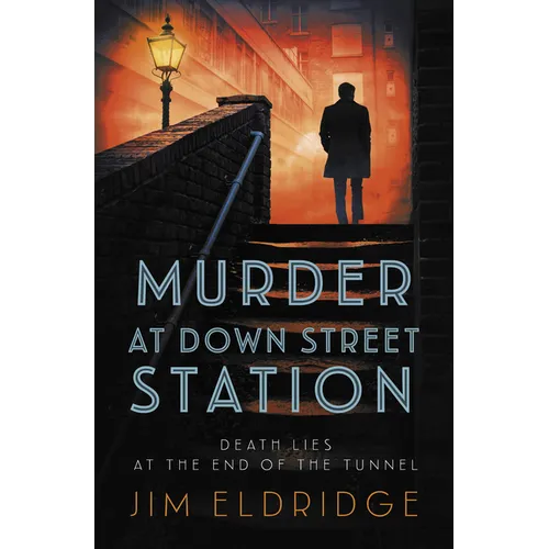 Murder at Down Street Station: The Thrilling Wartime Mystery Series