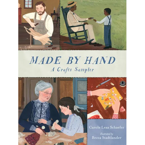 Made by Hand: A Crafts Sampler