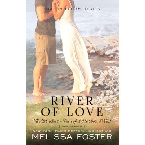 River of Love (The Bradens at Peaceful Harbor): Sam Braden