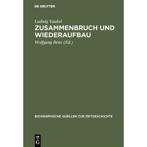 Zusammenbruch und Wiederaufbau