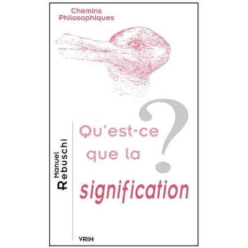 Qu'est-CE Que La Signification?