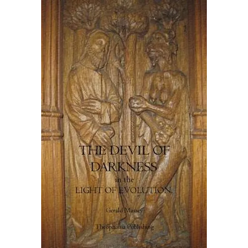 The Devil of Darkness in the Light of Evolution
