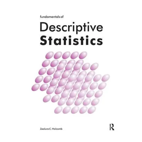 Fundamentals of Descriptive Statistics