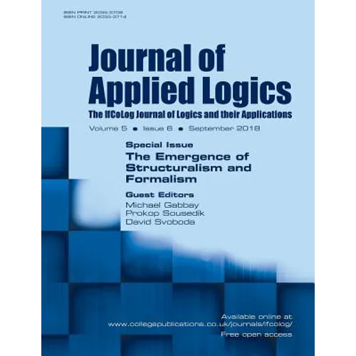 Journal of Applied Logics - IfCoLog Journal of Logics and their Applications. Volume 5, number 6. Special Issue: The Emergence of Structuralism and Fo