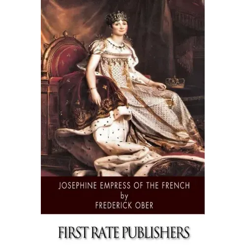 Josephine Empress of the French