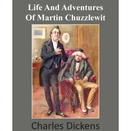 Life and Adventures of Martin Chuzzlewit