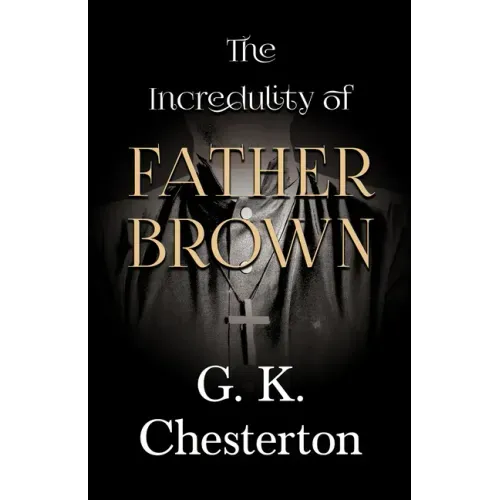 The Incredulity of Father Brown