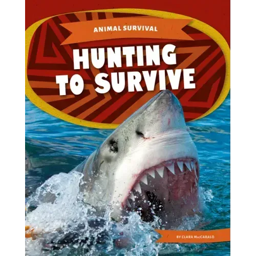 Hunting to Survive