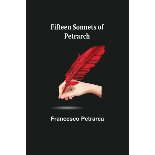 Fifteen sonnets of Petrarch