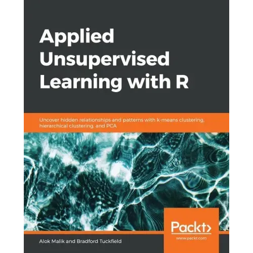 Applied Unsupervised Learning with R