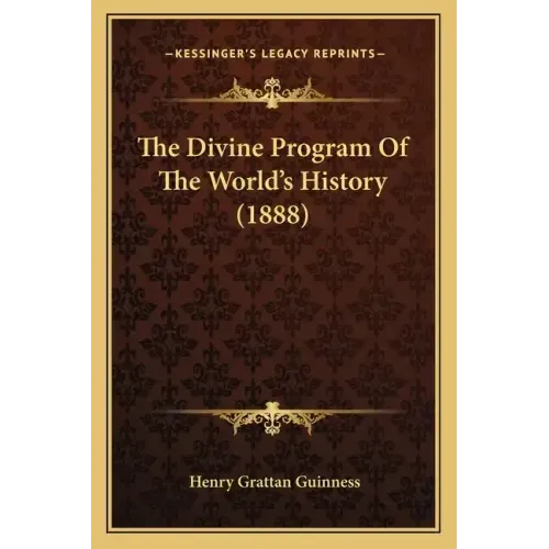 The Divine Program Of The World's History (1888)