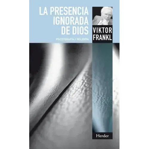 La Presencia Ignorada de Dios
