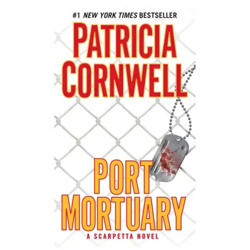 Port Mortuary: Scarpetta (Book 18)