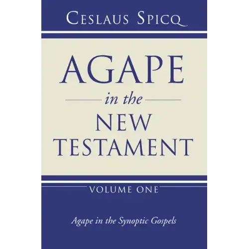 Agape in the New Testament, Volume 1