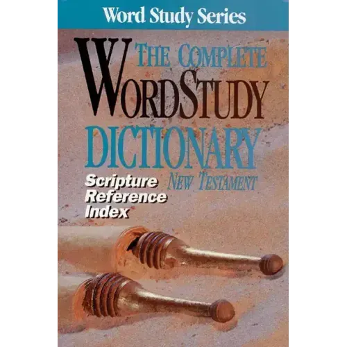 Scripture Refernce Index for the Complete Word Study Dictionary: NT