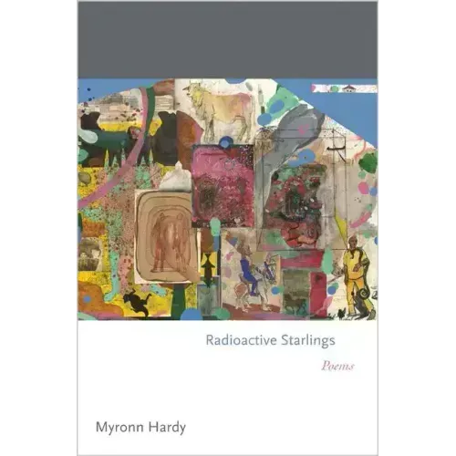 Radioactive Starlings: Poems