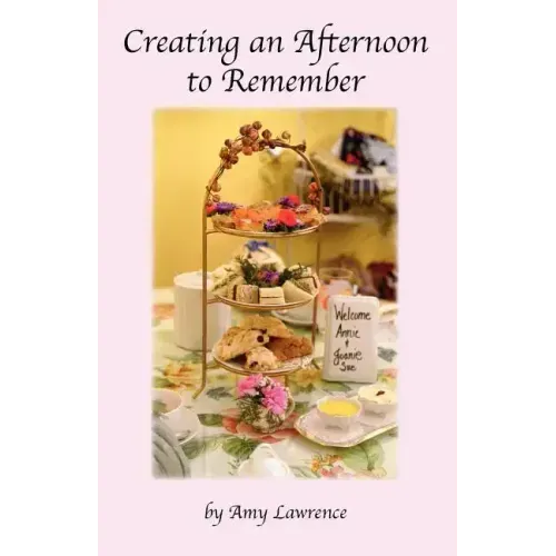Creating an Afternoon to Remember