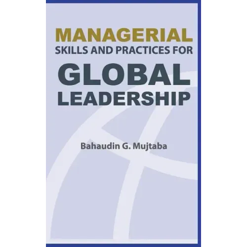 Managerial Skills and Practices for Global Leadership