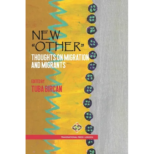 New "Other": Thoughts on Migration and Migrants