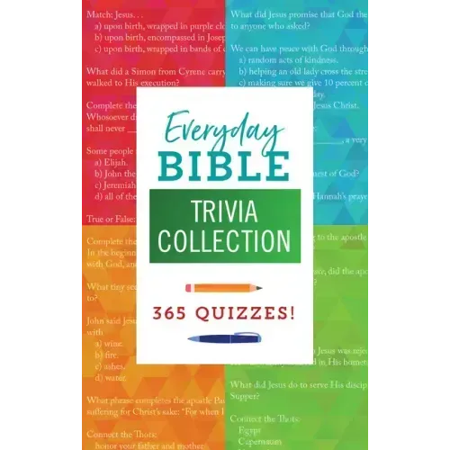 Everyday Bible Trivia Collection: 365 Quizzes!
