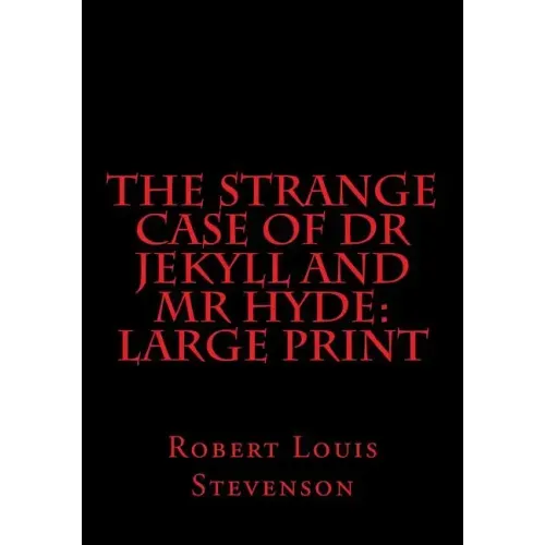 The Strange Case of Dr Jekyll and Mr Hyde: Large Print